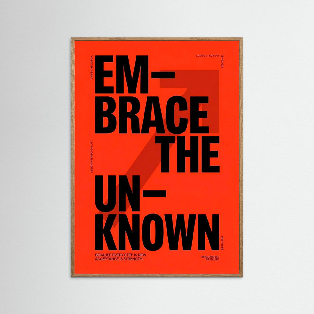 Embrace The Unknown