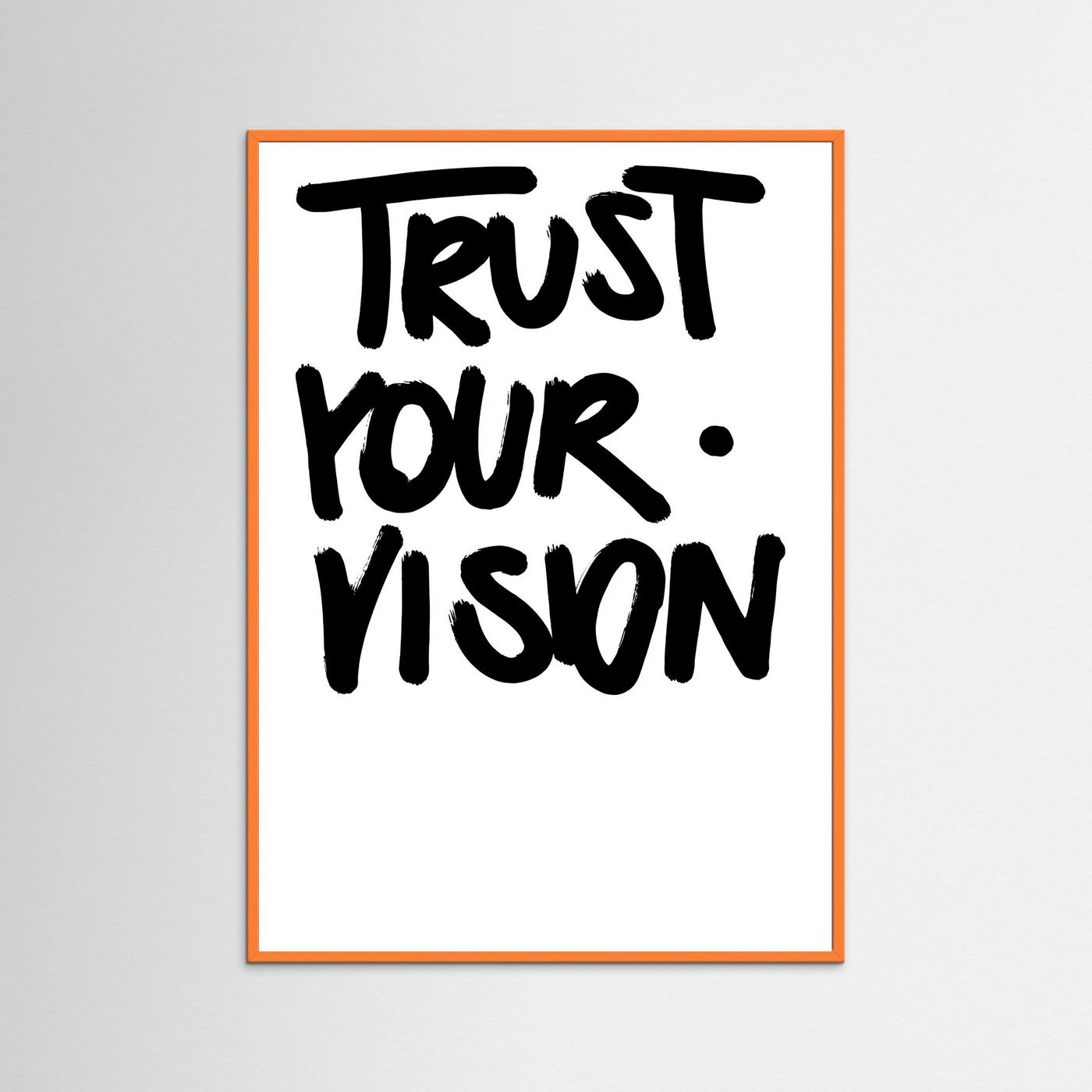 Trust you vision