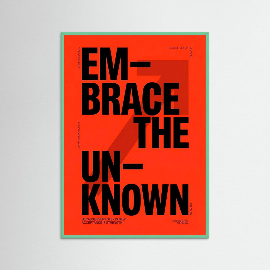 Embrace The Unknown