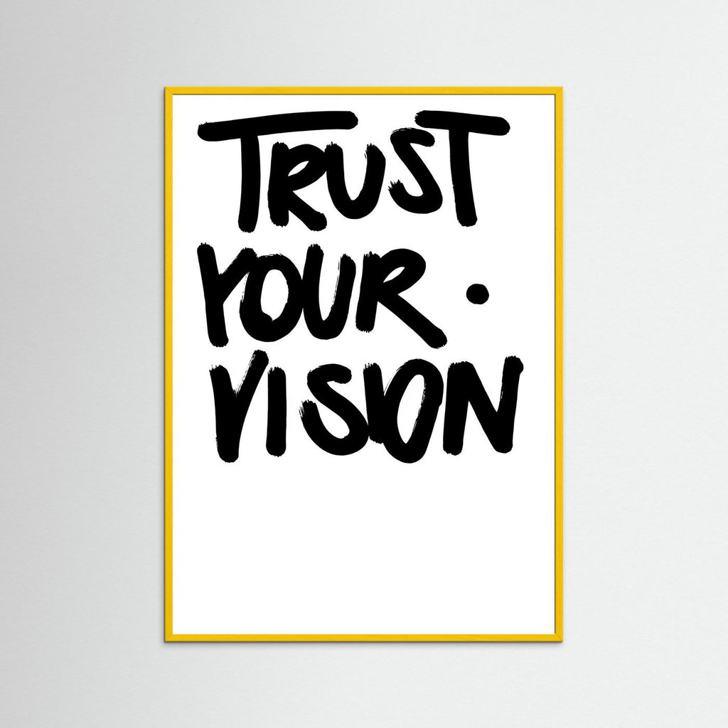 Trust you vision
