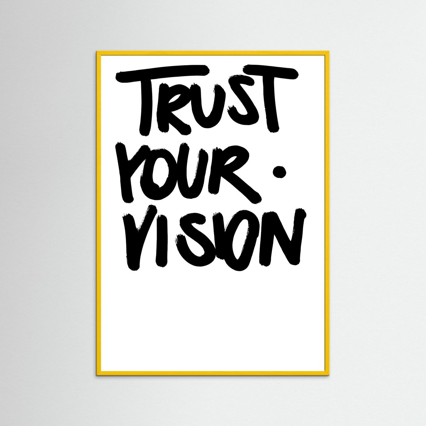 Trust you vision