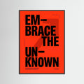 Embrace The Unknown