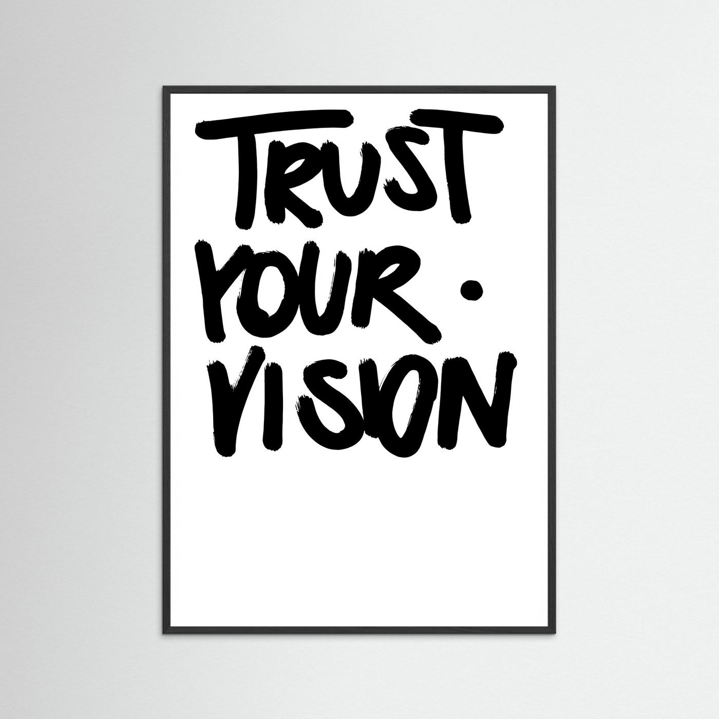 Trust you vision