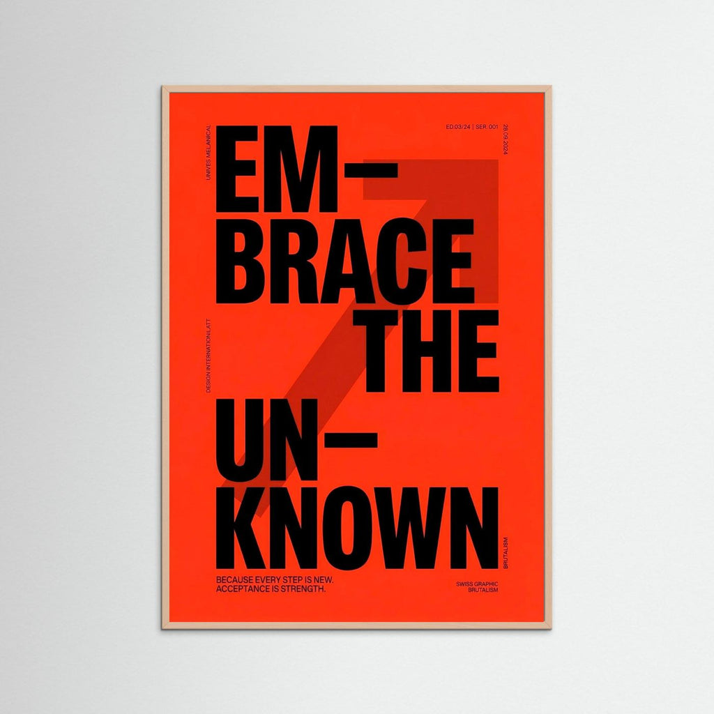 Embrace The Unknown