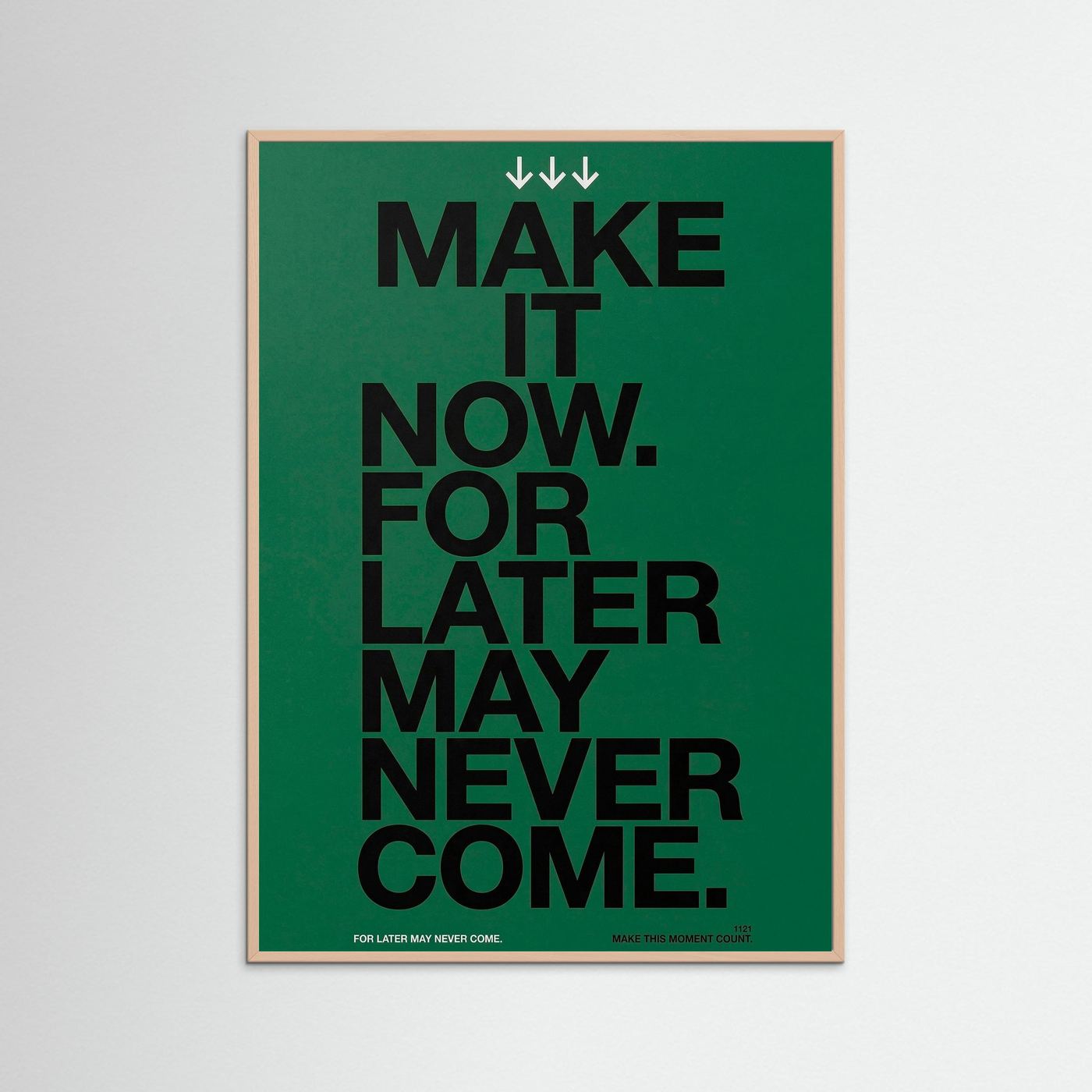 Make it now.